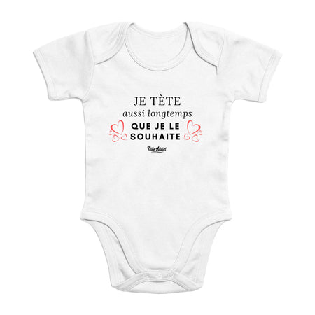 Body Bébé Allaitement - Je Tète Aussi Longtemps Que Je Le Souhaite Bio