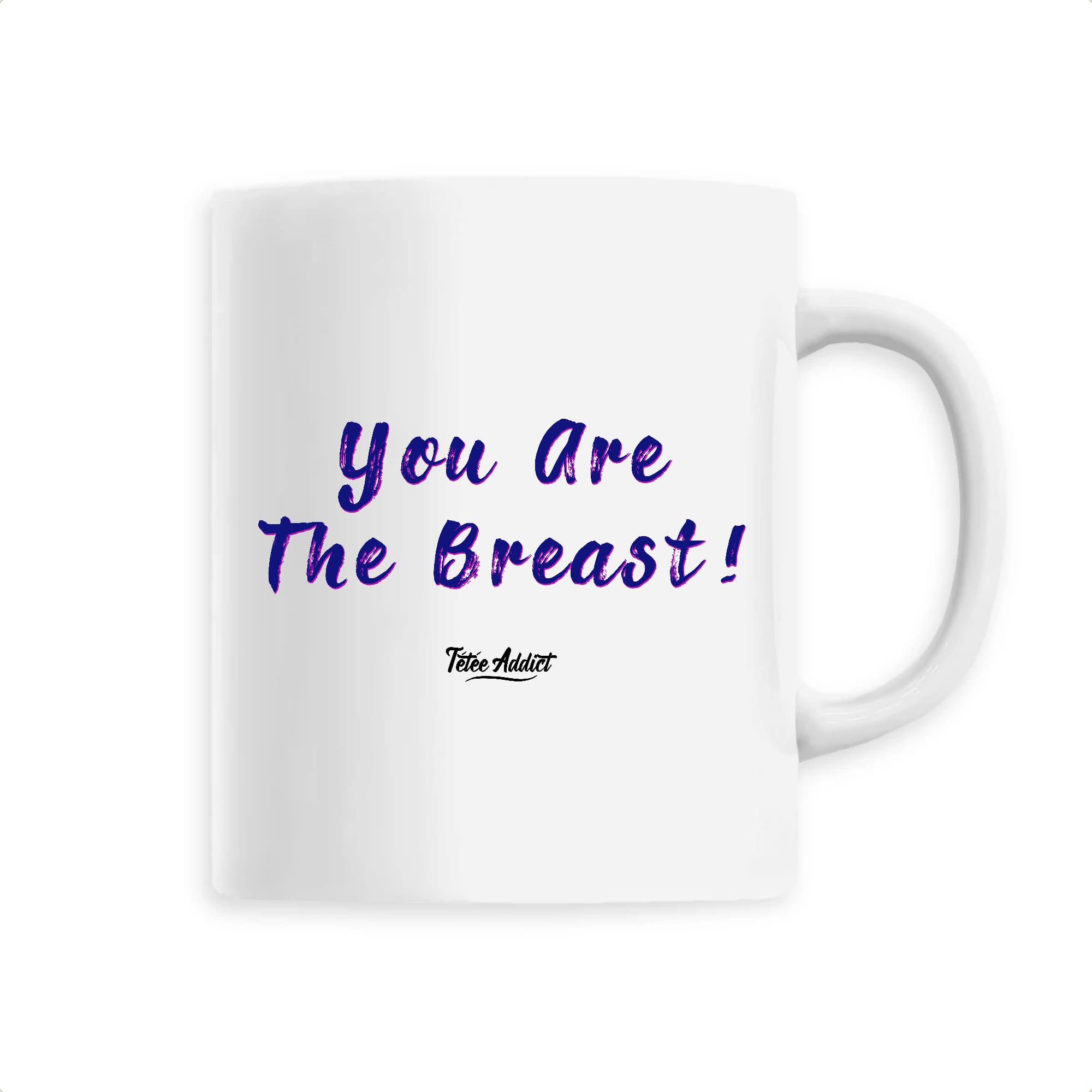 Mug Allaitement You Are The Breast