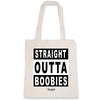 Tote Bag Allaitement - Straight Outta Boobies