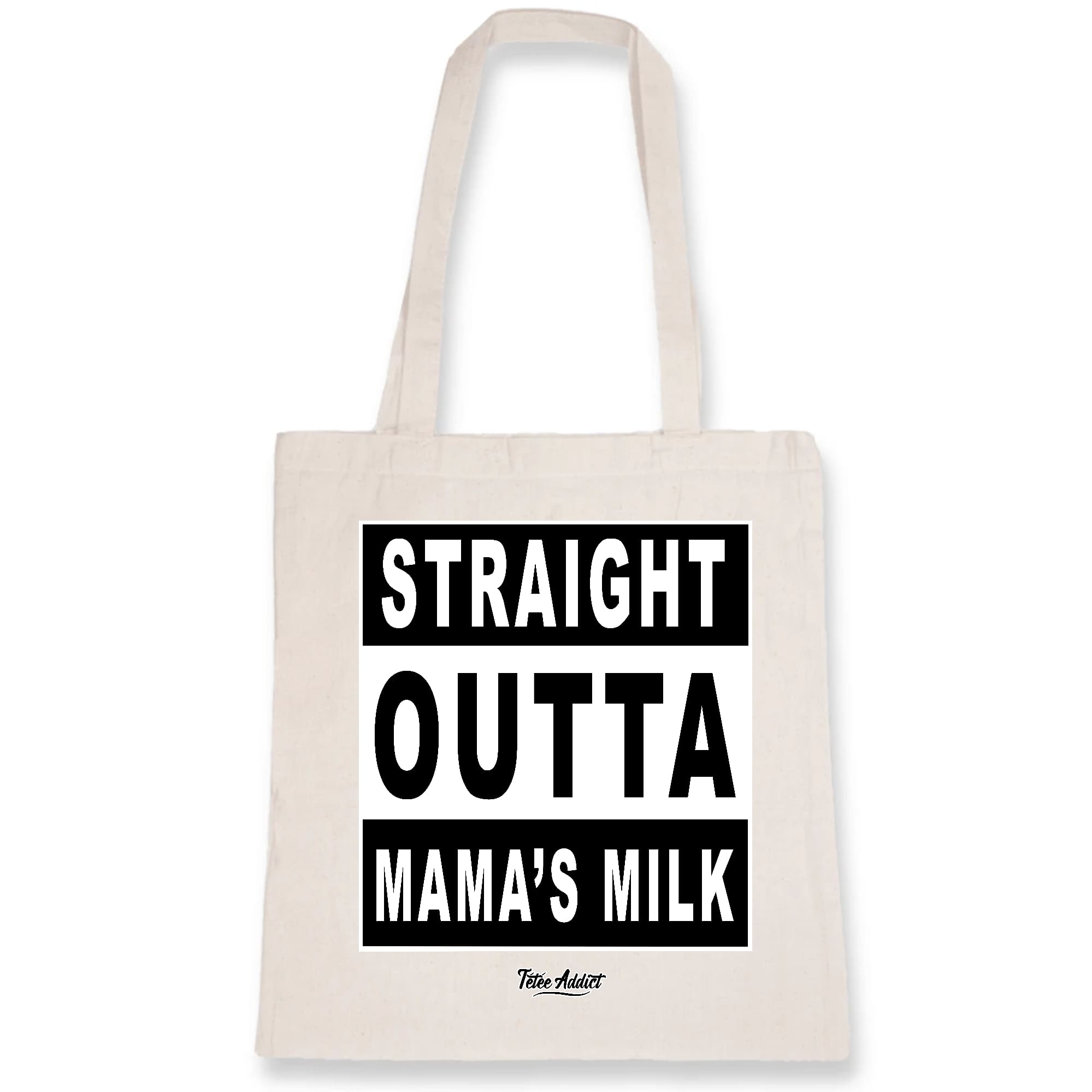 Tote Bag Allaitement - Straight Outta Mama's Milk