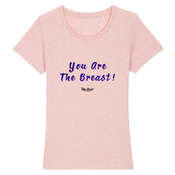 T-shirt Allaitement You Are The Breast