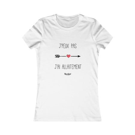 T-shirt Femme Humour Jpeux pas jai allaitement ! - 100% Coton Bio