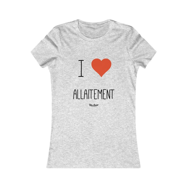 T-shirt femme personnalisé allaitement I love allaitement - 100% Coton Bio