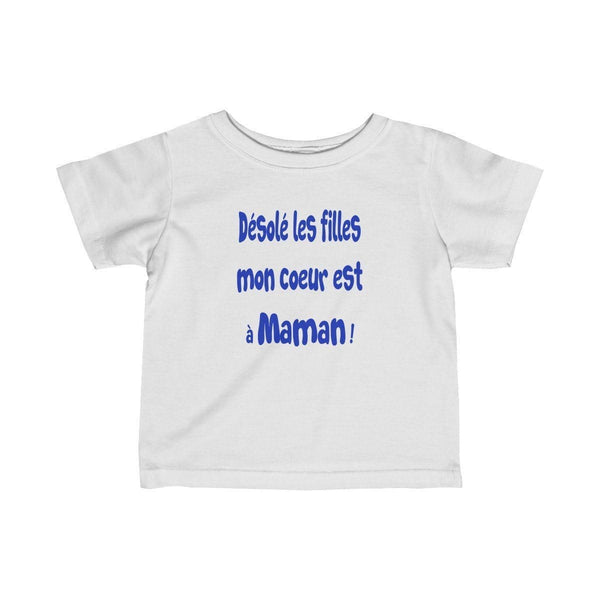 T-shirt Garçon Bébé Humour Maternage - Désolé Les Filles Mon Coeur Est à Maman