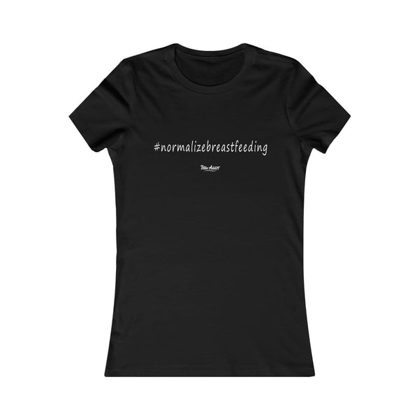 T-shirt # Hashtag Femme Allaitement #normalizebreastfeeding
