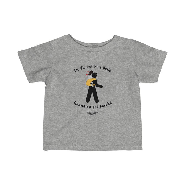 T-shirt Portage Enfant Humour La Vie Est Plus Belle Quand On Est Perché F